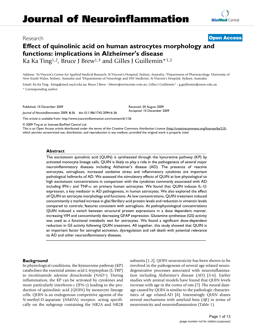 Effect of Quinolinic Acid on Human Astrocytes Morphology and Functions: Implications in Alzheimer's Disease Ka Ka Ting1,2, Bruce J Brew1,3 and Gilles J Guillemin*1,2