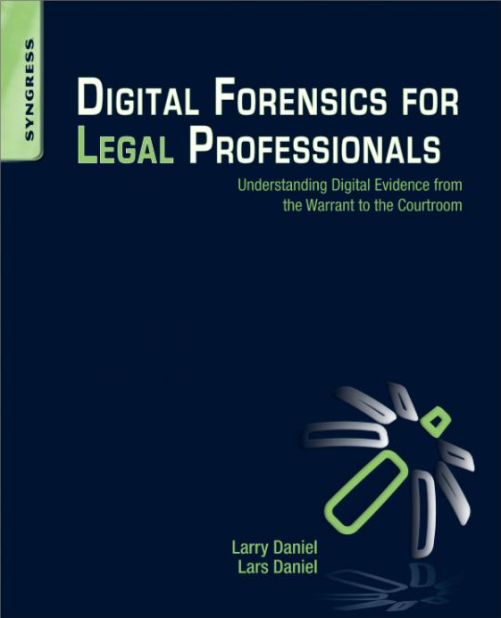 Digital Forensics for Legal Professionals: Understanding