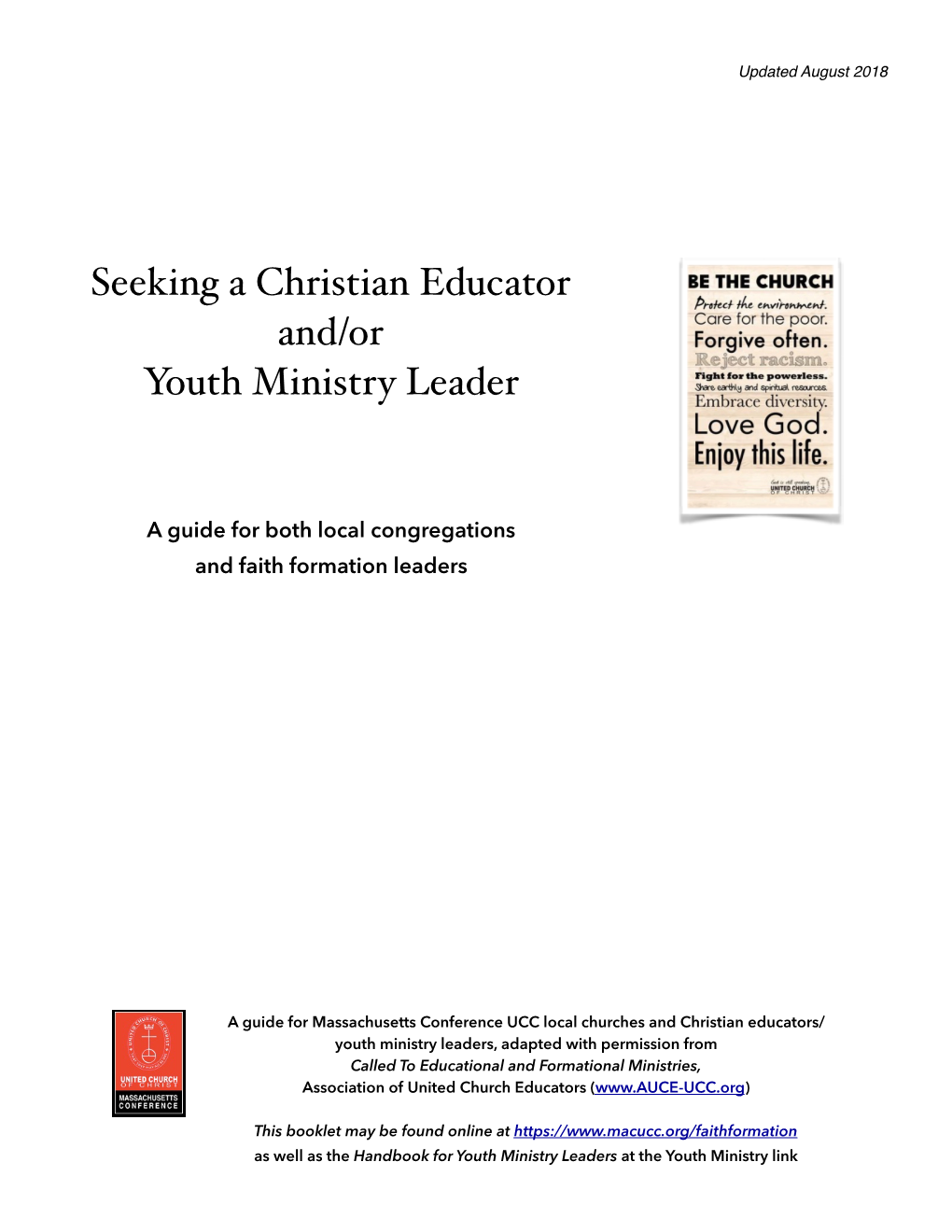 Seeking a Christian Educator Or Youth Ministry Leader Should Examine Carefully Its Needs and Priorities for Education/Formation And/Or Youth Ministries