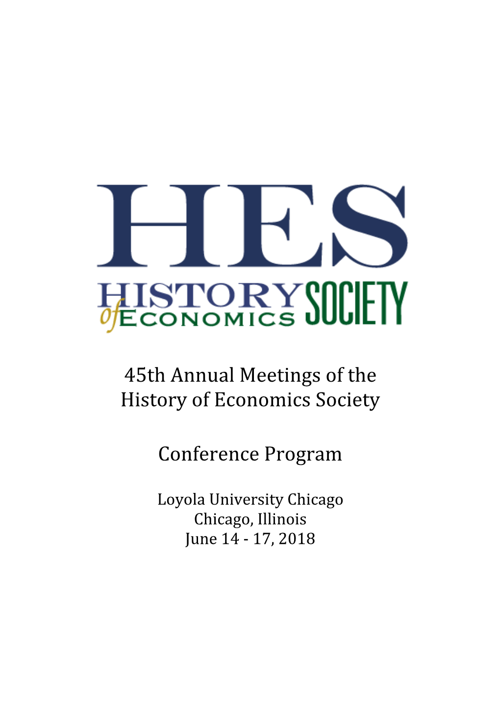 45Th Annual Meetings of the History of Economics Society Conference Program