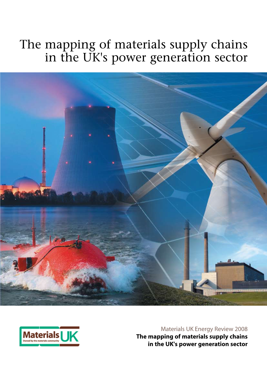 The Mapping of Materials Supply Chains in the UK's Power Generation Sector