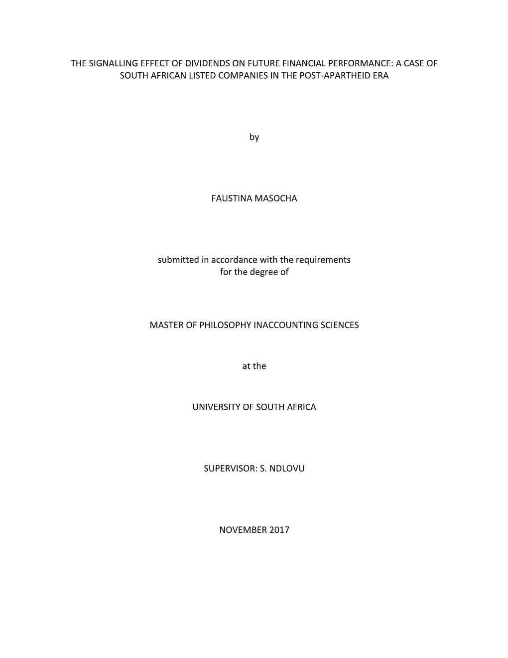 The Signalling Effect of Dividends on Future Financial Performance: a Case of South African Listed Companies in the Post-Apartheid Era