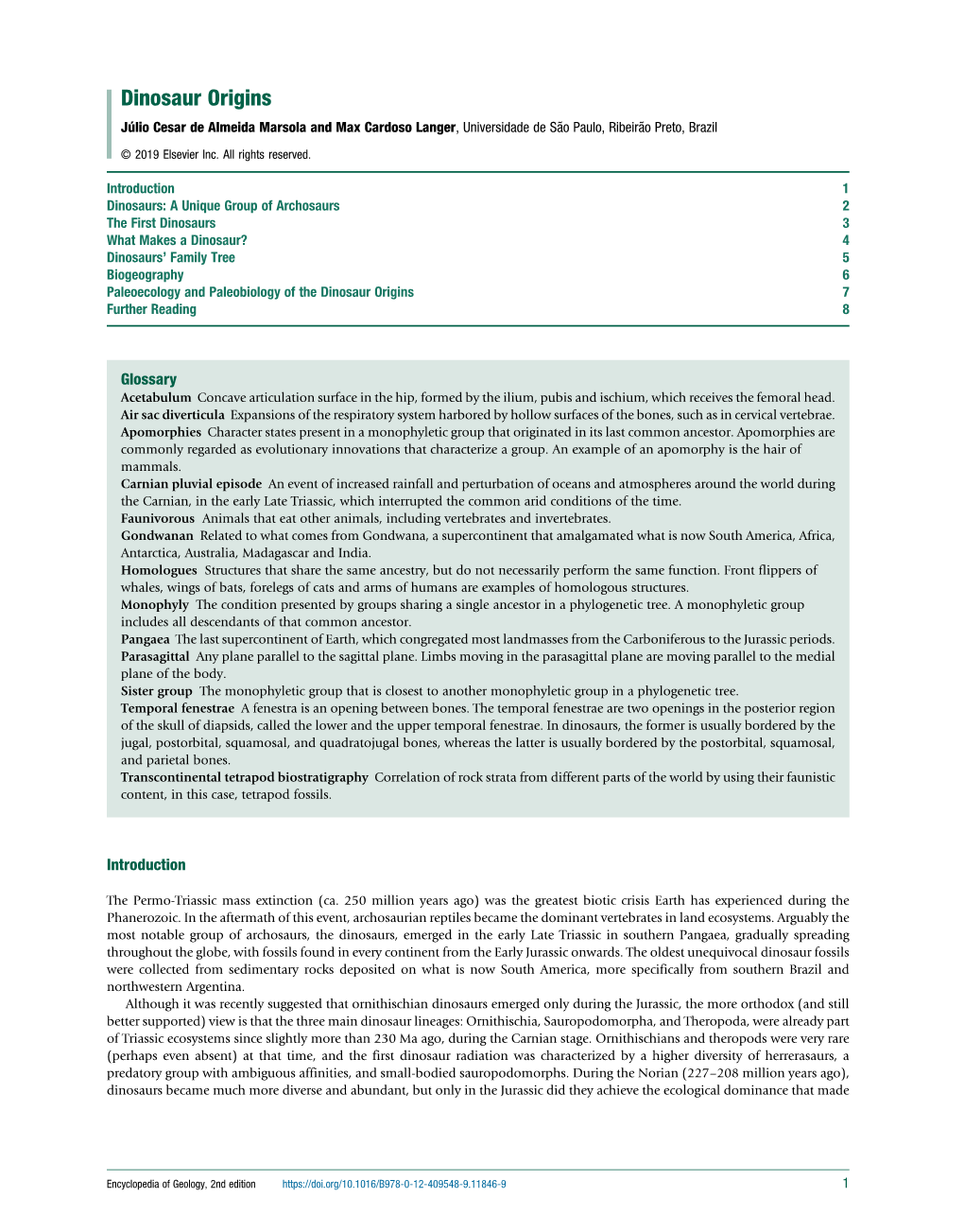 Dinosaur Origins Júlio Cesar De Almeida Marsola and Max Cardoso Langer, Universidade De São Paulo, Ribeirão Preto, Brazil