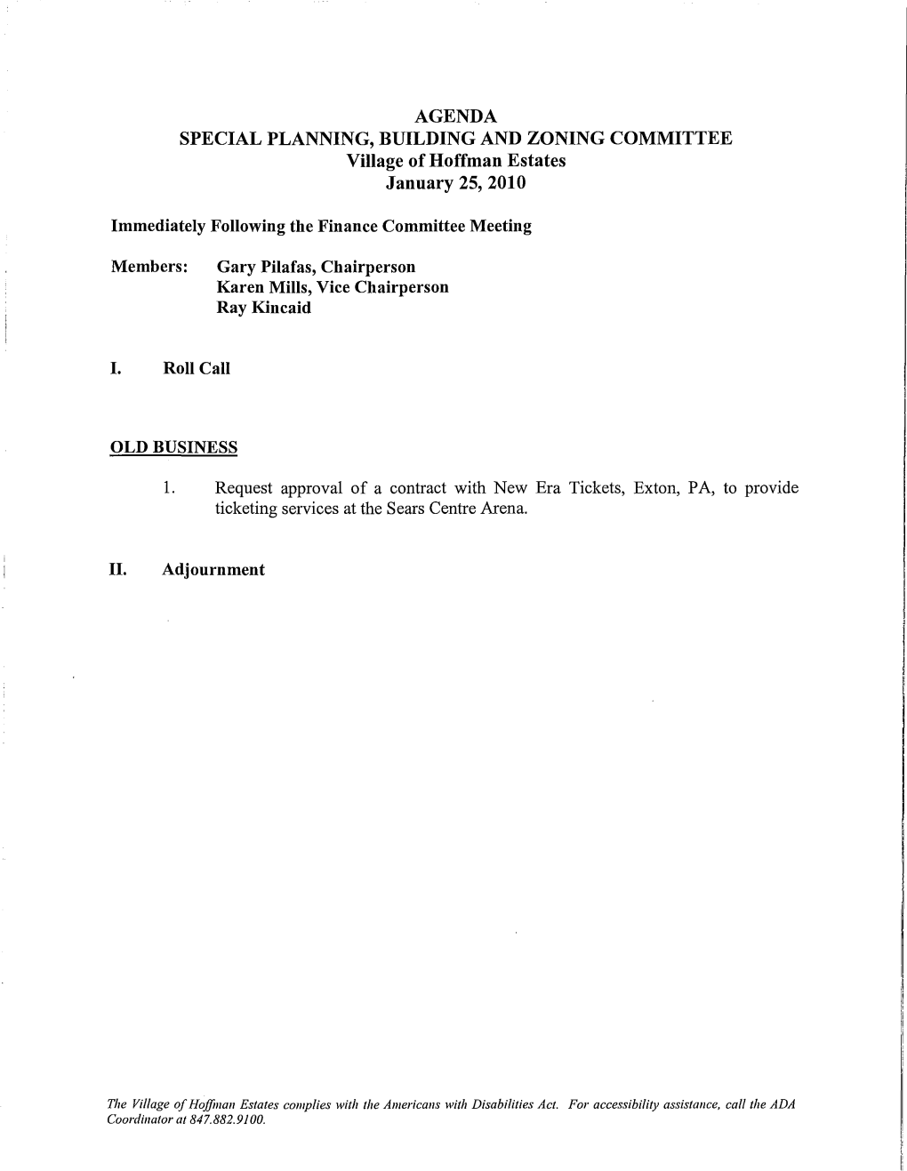 AGENDA SPECIAL PLANNING, BUILDING and ZONING COMMITTEE Village Ofhoffman Estates January 25, 2010