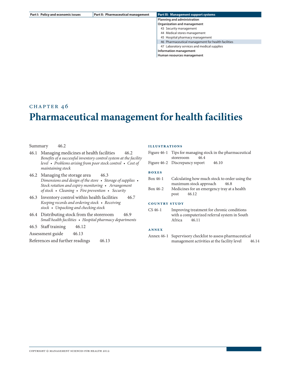 Pharmaceutical Management for Health Facilities 47 Laboratory Services and Medical Supplies Information Management Human Resources Management