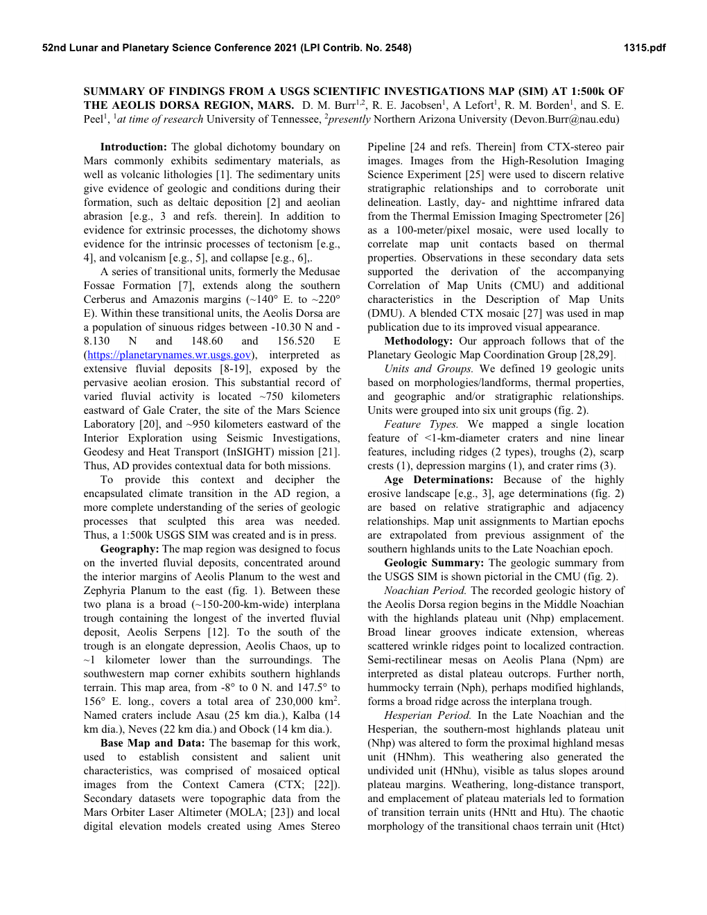 SUMMARY of FINDINGS from a USGS SCIENTIFIC INVESTIGATIONS MAP (SIM) at 1:500K of the AEOLIS DORSA REGION, MARS. D. M. Burr1,2, R