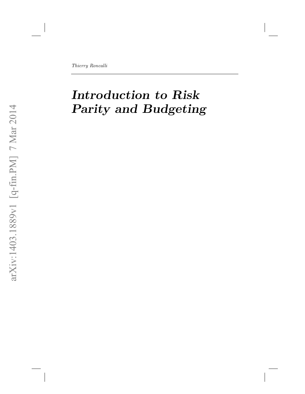 Introduction to Risk Parity and Budgeting Arxiv:1403.1889V1 [Q-Fin.PM] 7 Mar 2014