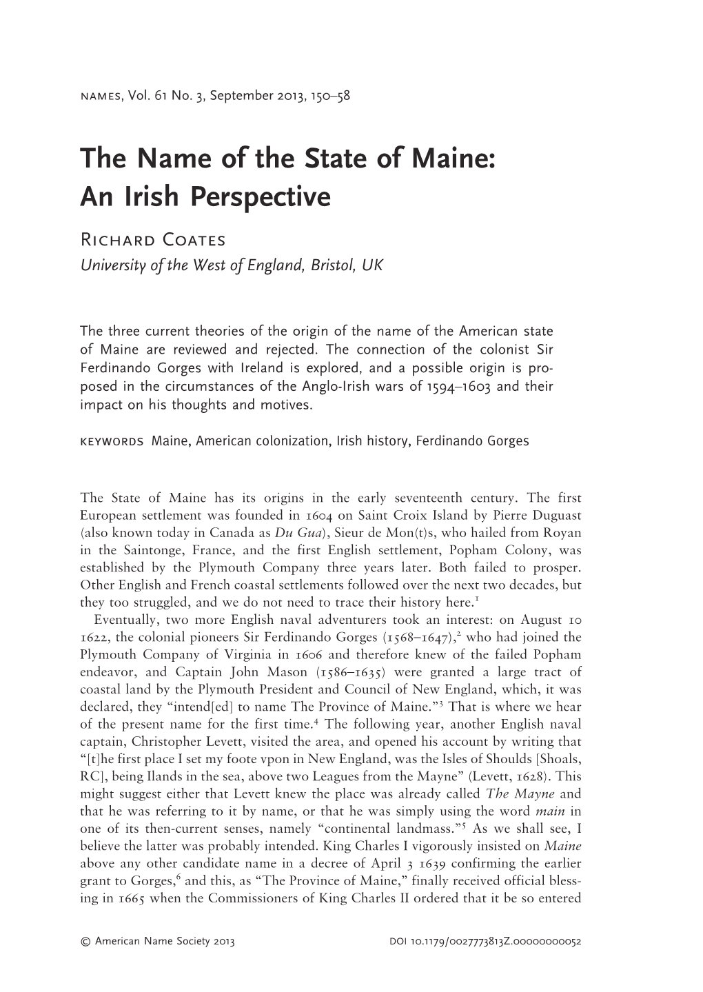 The Name of the State of Maine: an Irish Perspective Richard Coates University of the West of England, Bristol, UK