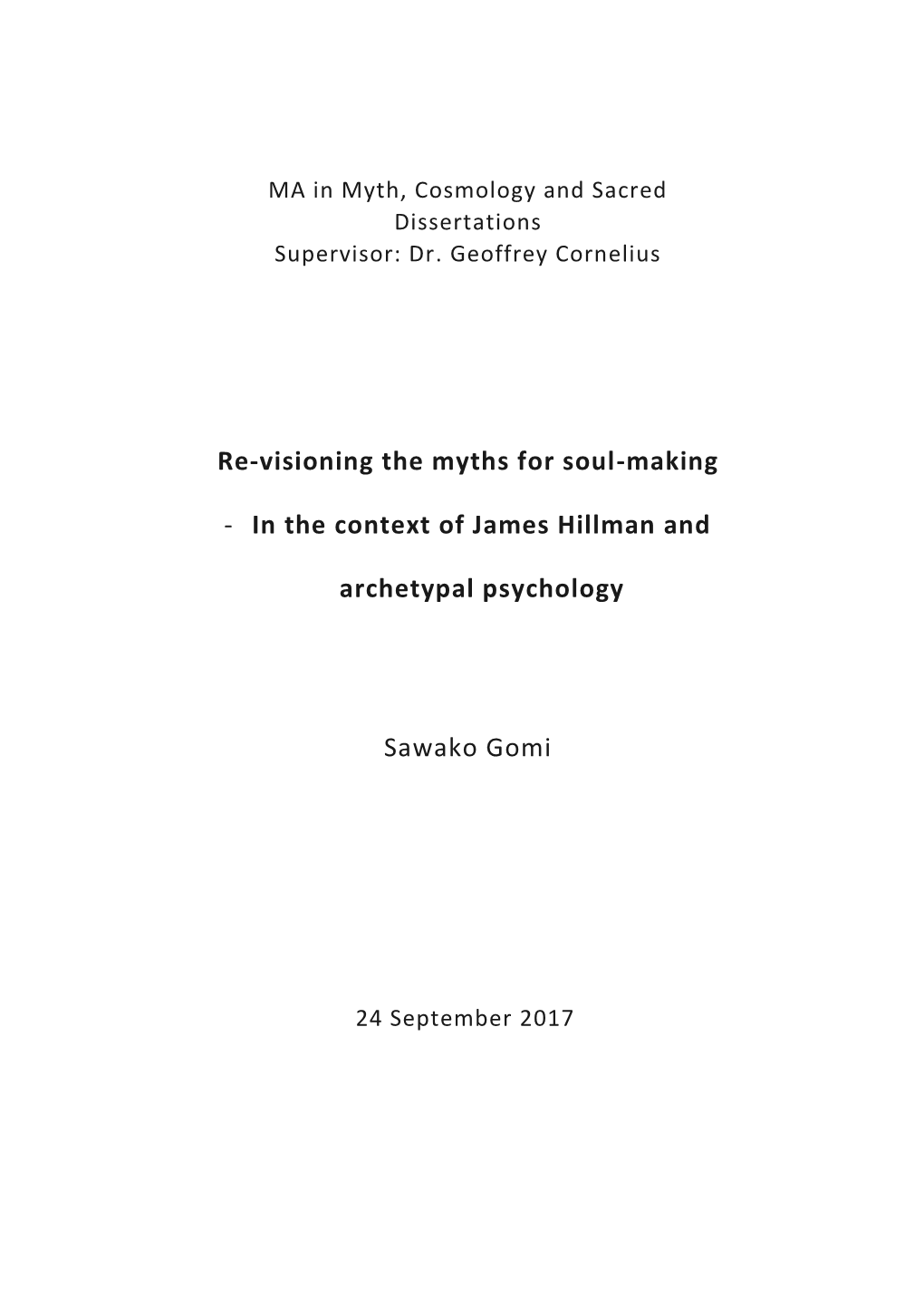 In the Context of James Hillman and Archetypal Psychology Sawako Gomi