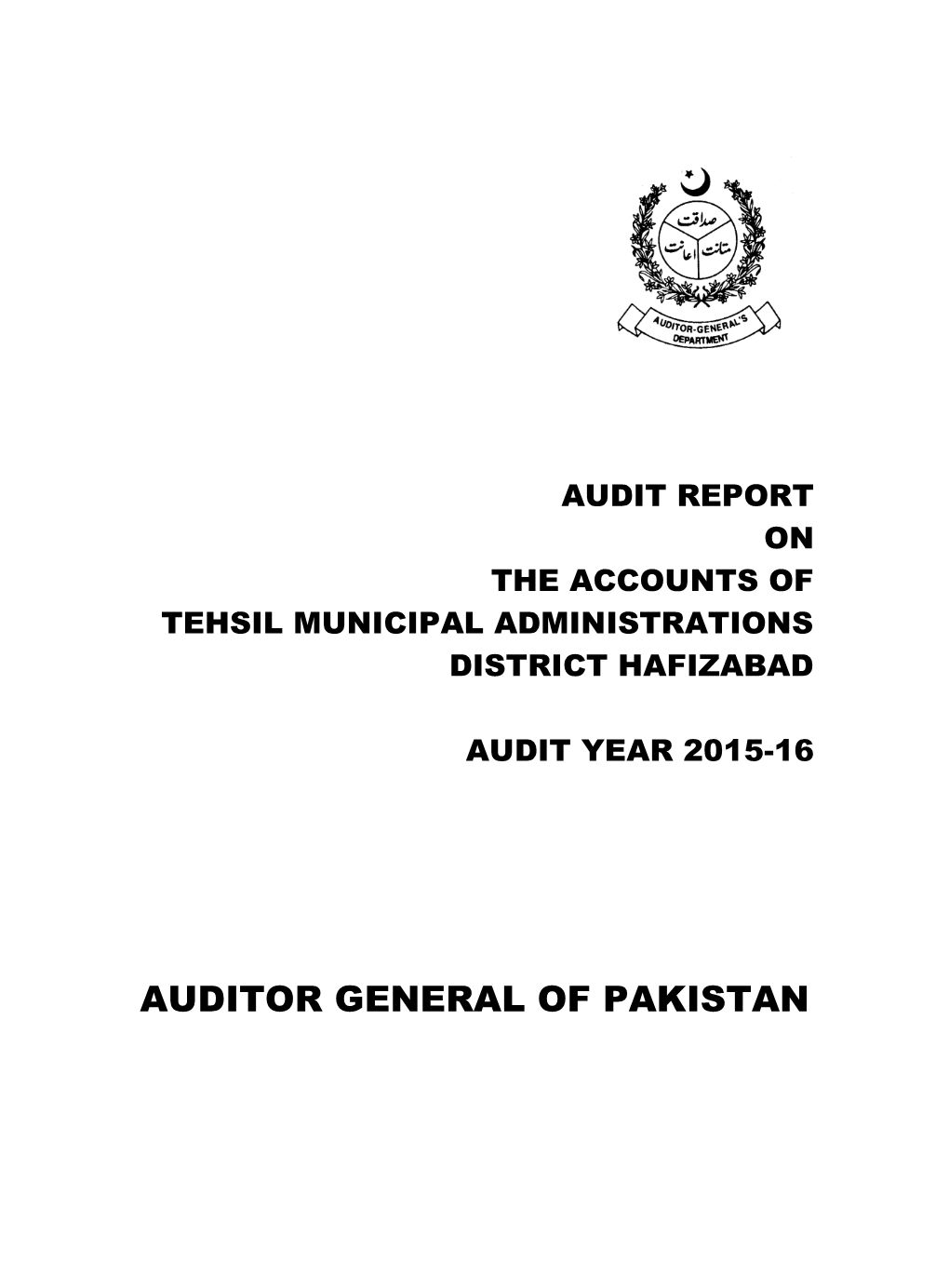 Audit Report on the Accounts of Tehsil Municipal Administrations District Hafizabad Audit Year 2015-16