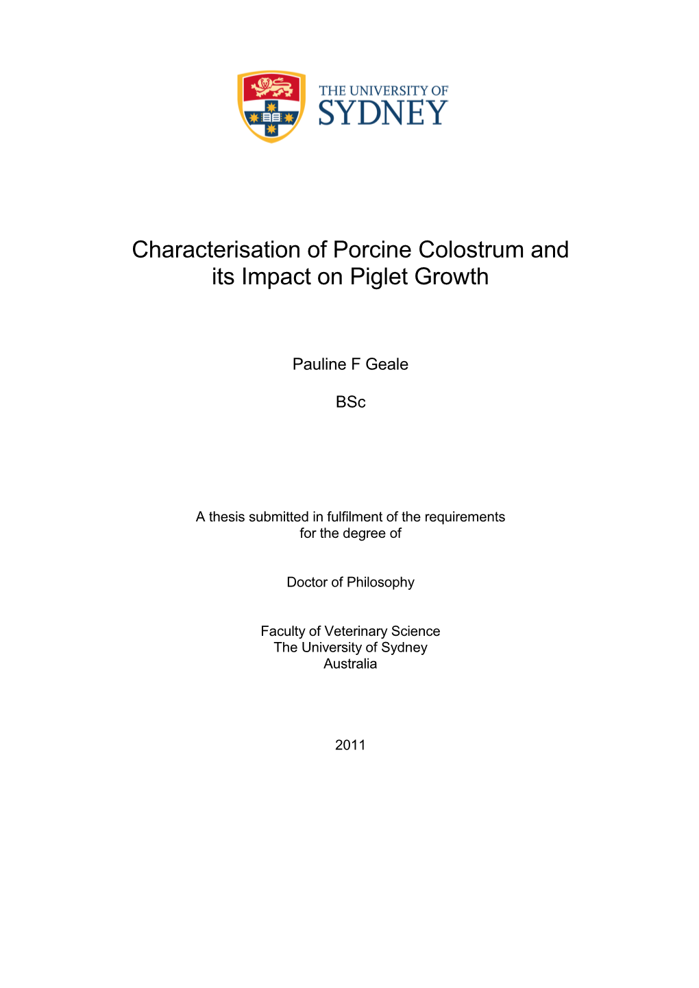 Characterisation of Porcine Colostrum and Its Impact on Piglet Growth