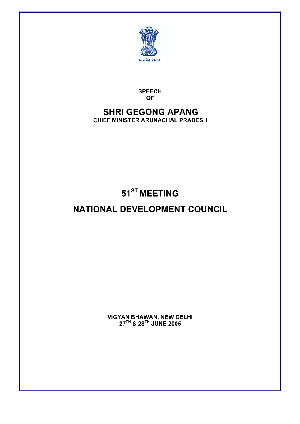 Shri Gegong Apang 51 Meeting National Development