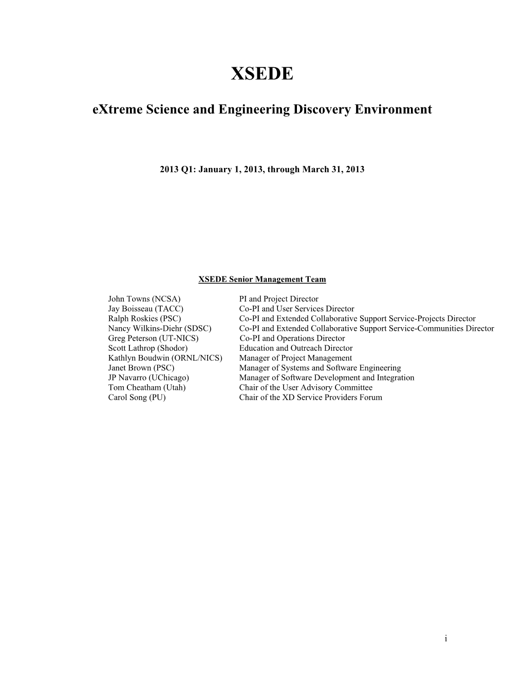 XSEDE QUARTERLY REPORT Contents 1 XSEDE – Enabling New Discoveries