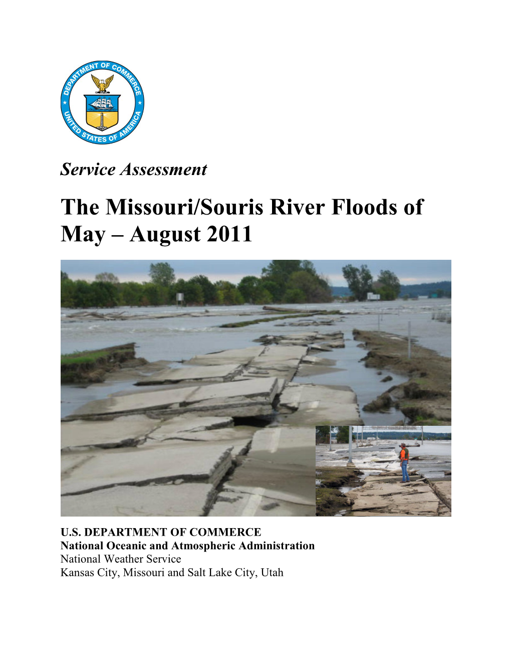 The Missouri/Souris River Floods of May – August 2011