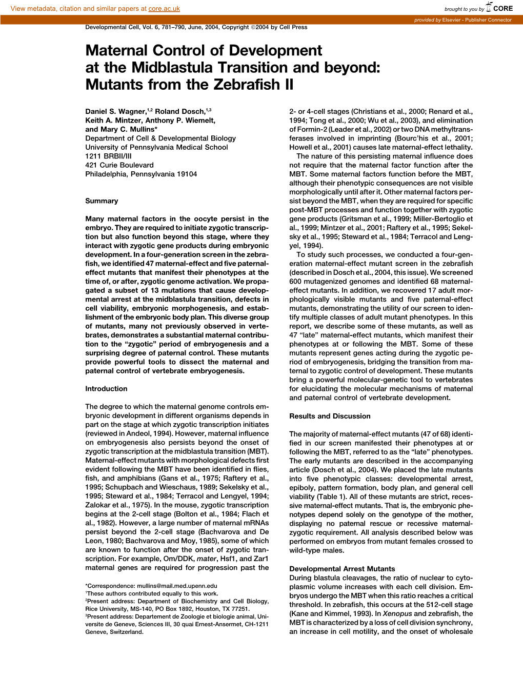 Maternal Control of Development at the Midblastula Transition and Beyond: Mutants from the Zebrafish II