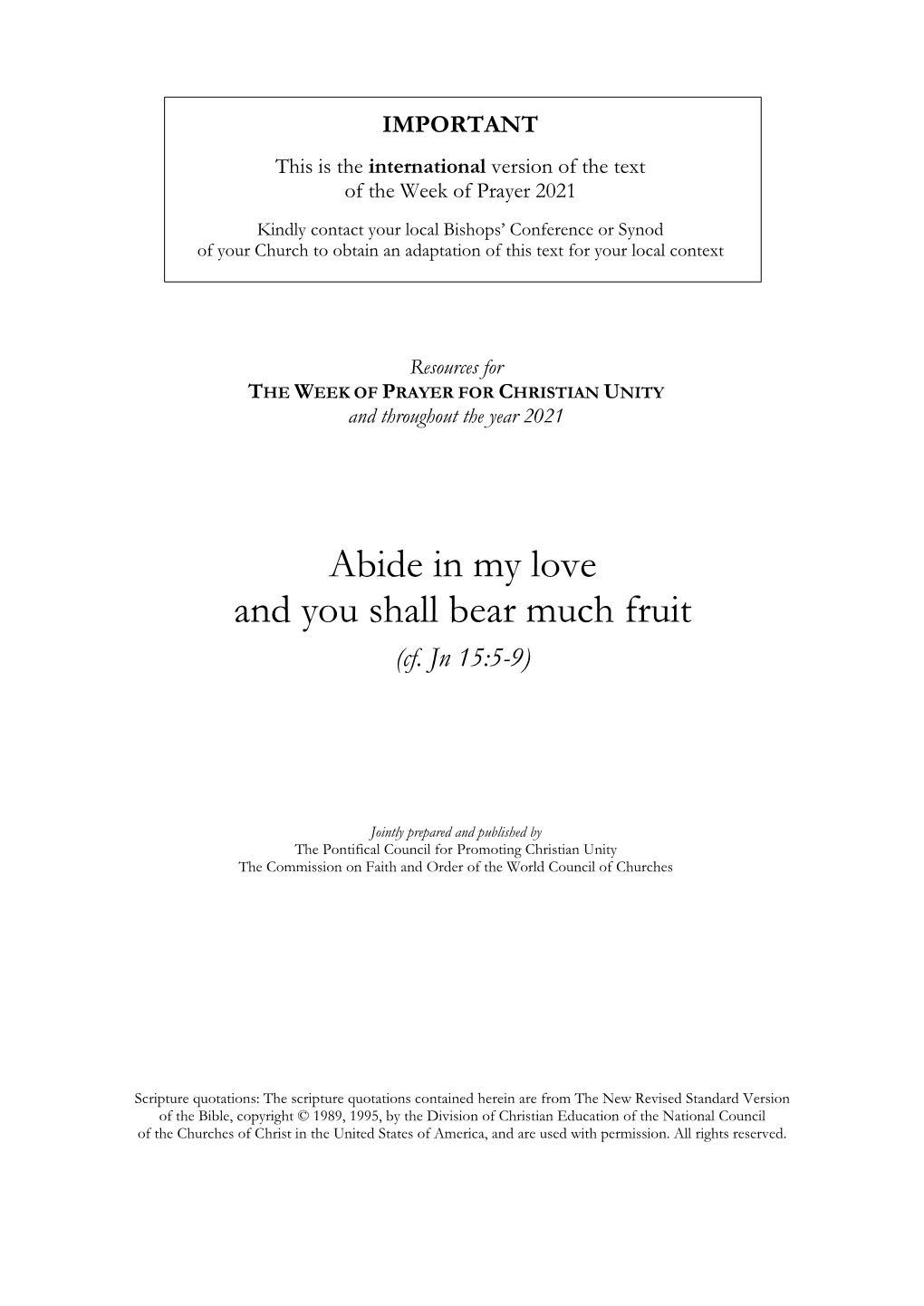 Abide in My Love and You Shall Bear Much Fruit (Cf