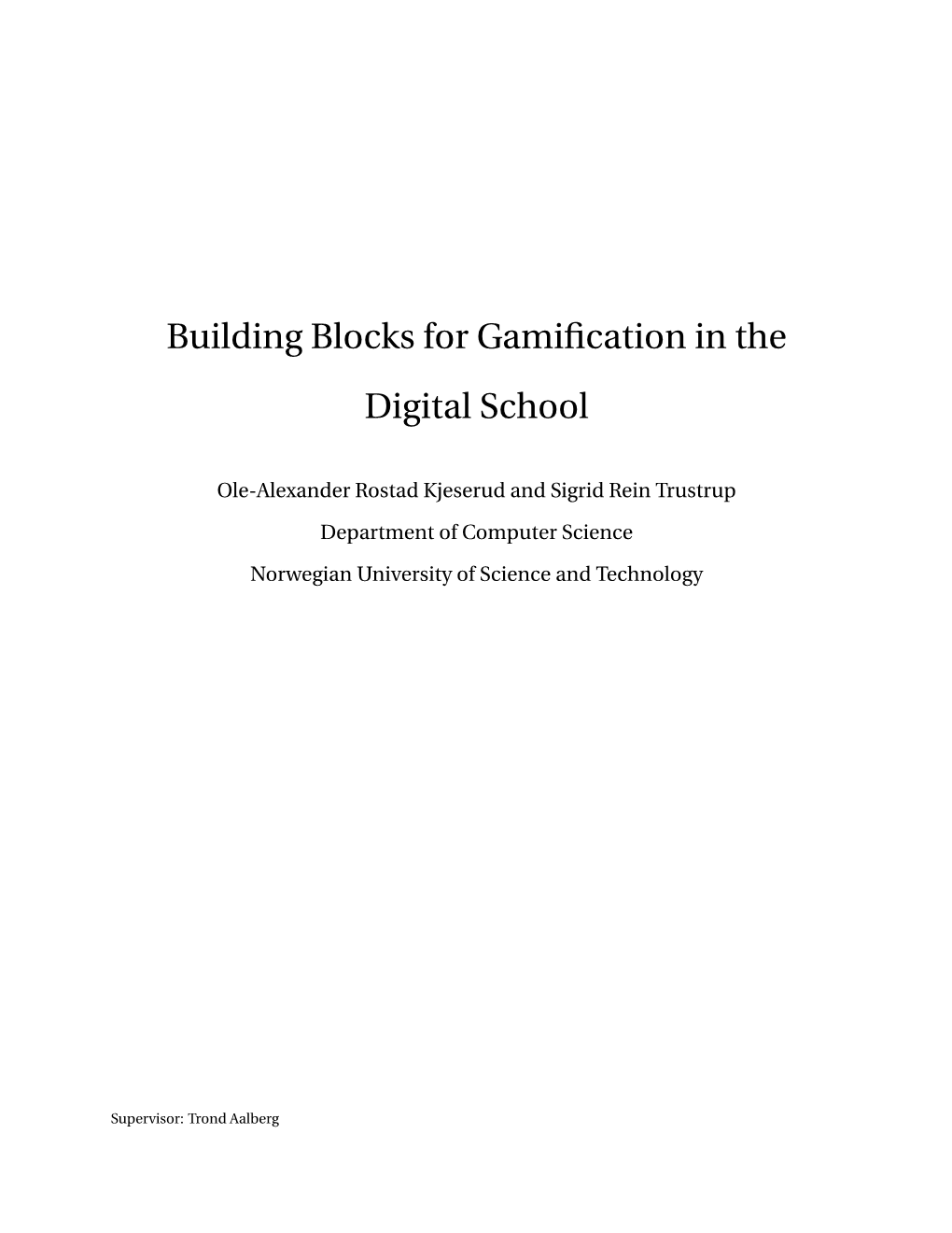 Building Blocks for Gamification in the Digital School