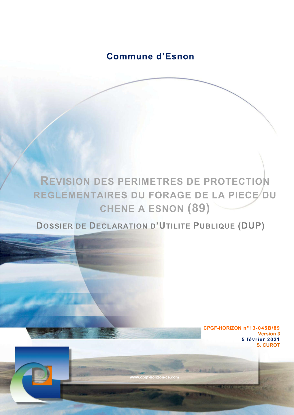 Revision Des Perimetres De Protection Reglementaires Du Forage De La Piece Du Chene a Esnon (89)