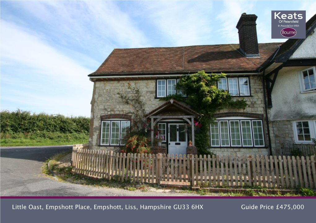 Little Oast, Empshott Place, Empshott, Liss, Hampshire GU33 6HX Guide Price £475,000