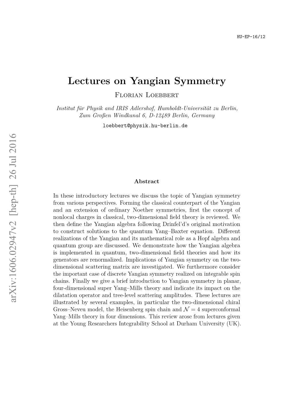 Lectures on Yangian Symmetry Florian Loebbert