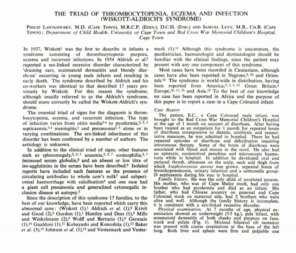 THE TRIAD of THROMBOCYTOPENIA, ECZEMA and INFECTION (WISKOTT-ALDRICH's SYNDROME) Phillp LANZKOWSKY, M.D