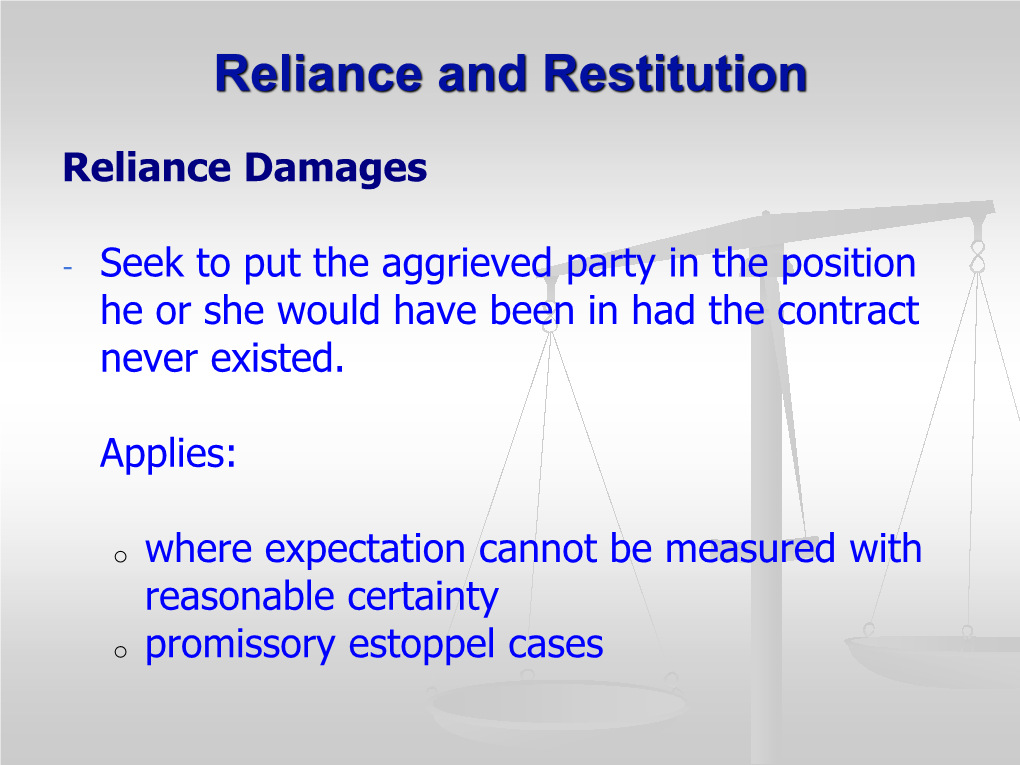 Reliance and Restitution