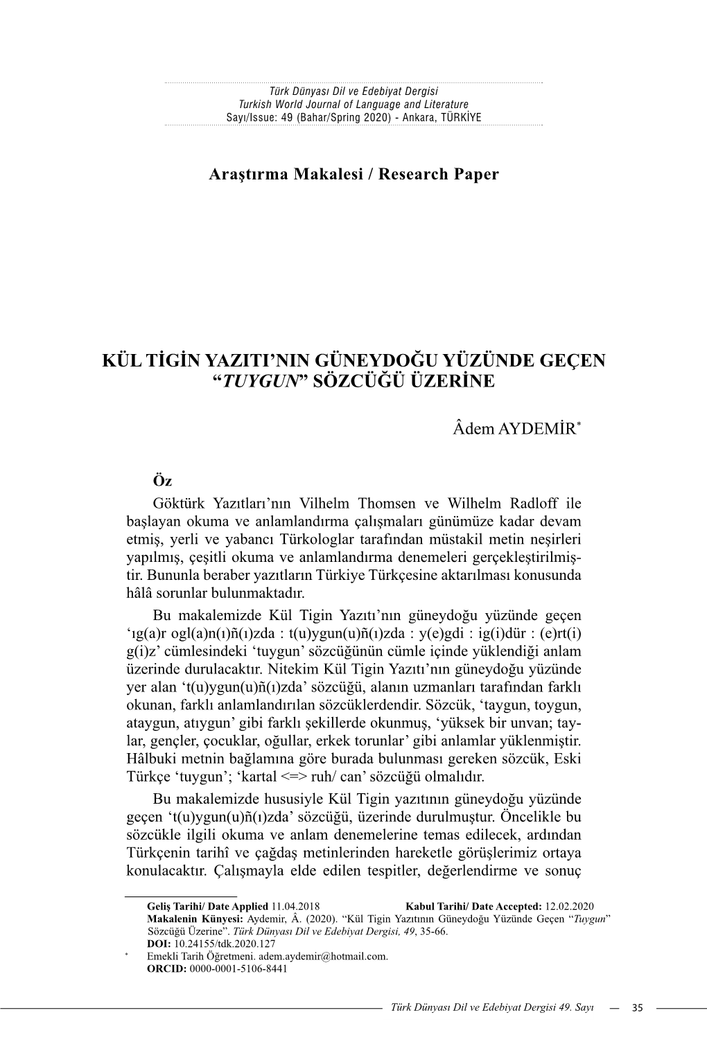 Kül Tigin Yaziti'nin Güneydoğu Yüzünde Geçen