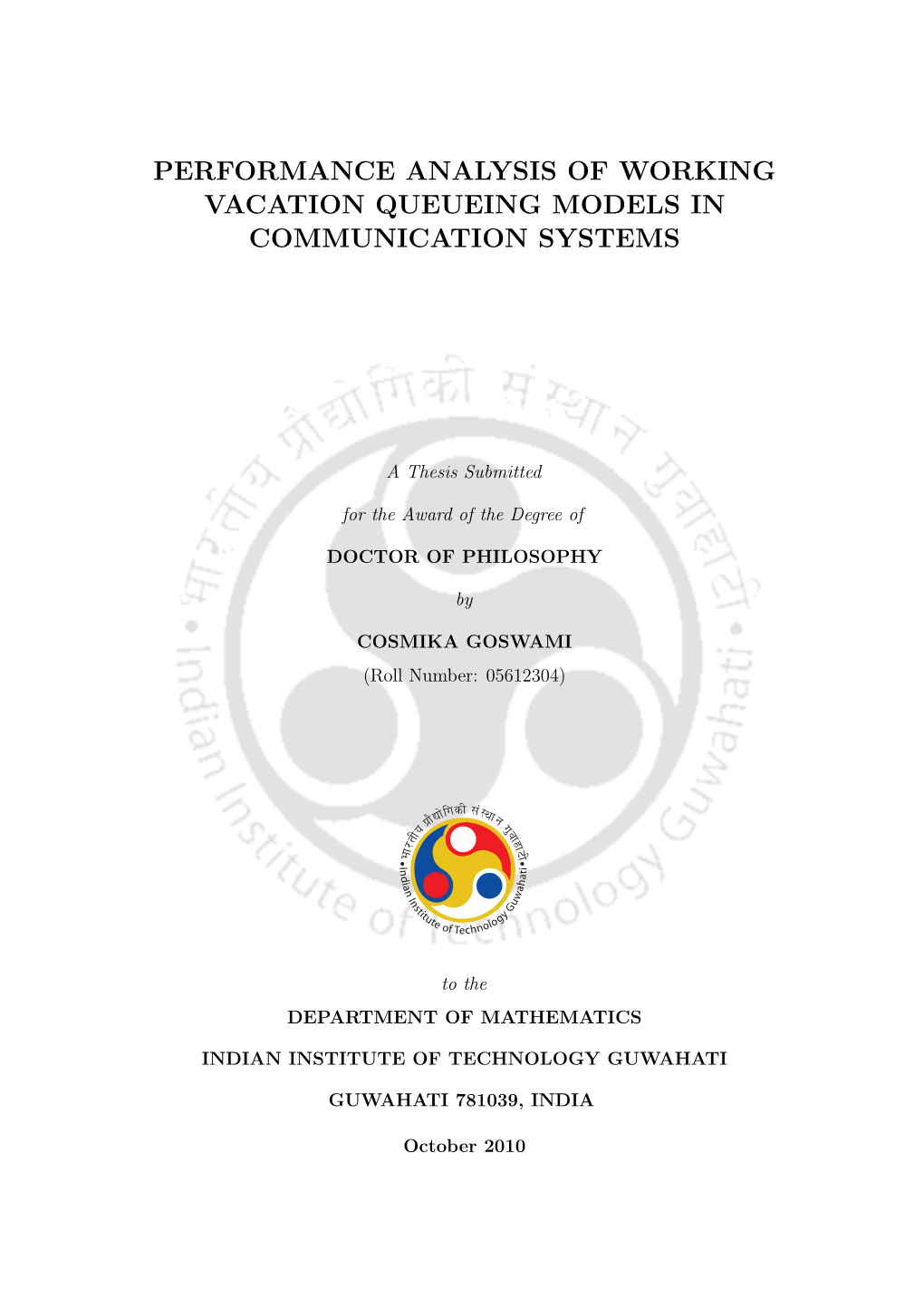 Performance Analysis of Working Vacation Queueing Models in Communication Systems