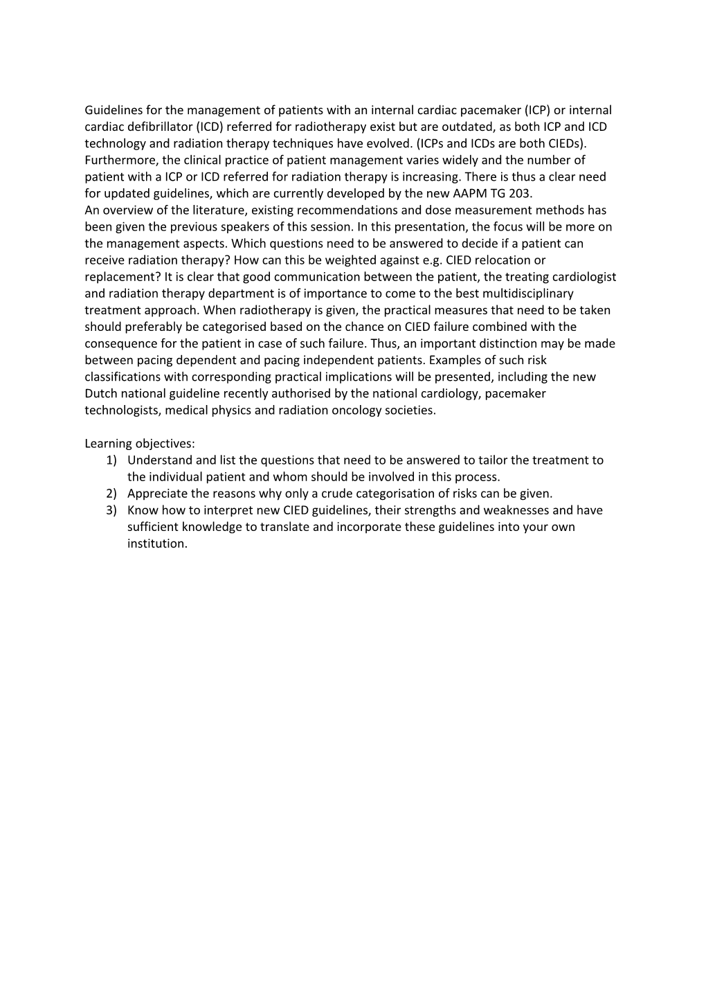 Guidelines for the Management of Patients with an Internal Cardiac Pacemaker (ICP) Or Internal