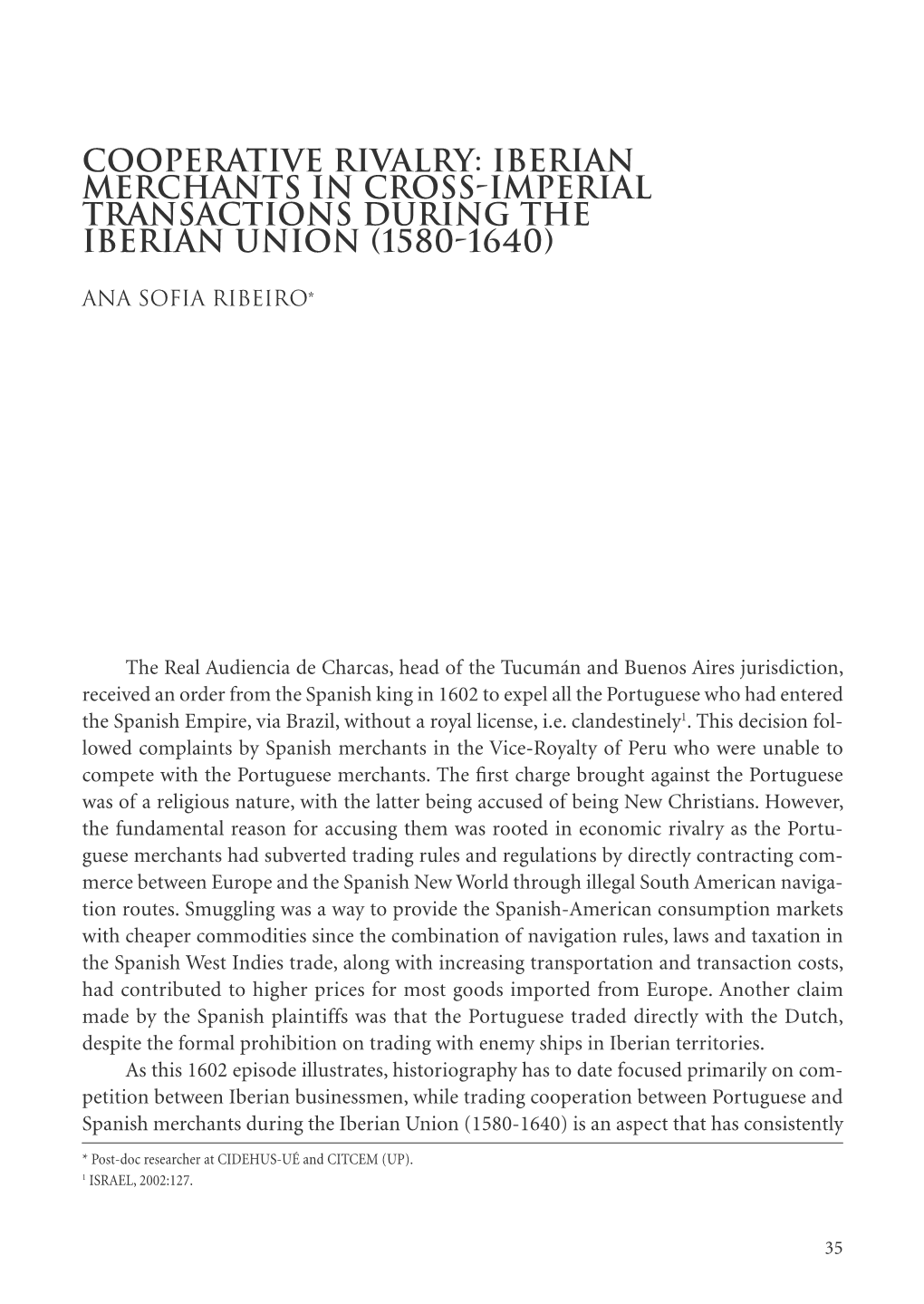 Cooperative Rivalry: Iberian Merchants in Cross-Imperial Transactions During the Iberian Union (1580-1640)