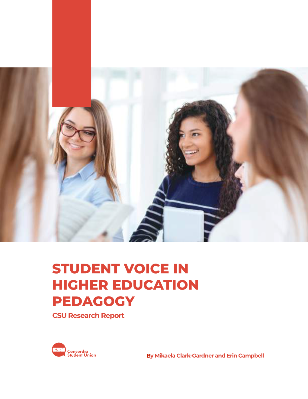 STUDENT VOICE in HIGHER EDUCATION PEDAGOGY CSU Research Report