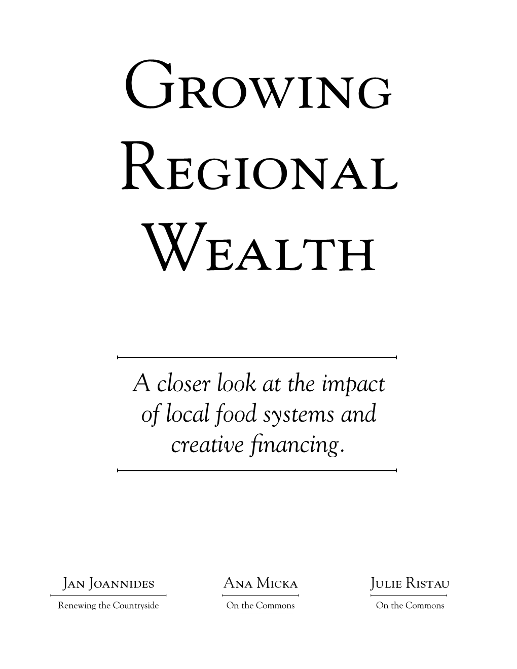 A Closer Look at the Impact of Local Food Systems and Creative Financing