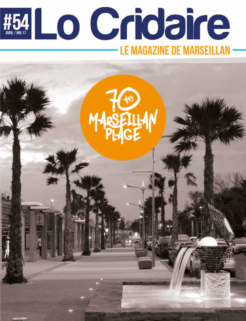 Lo Cridaire N°54 - Avril/Mai - Le Magazine De Marseillan ACTUS