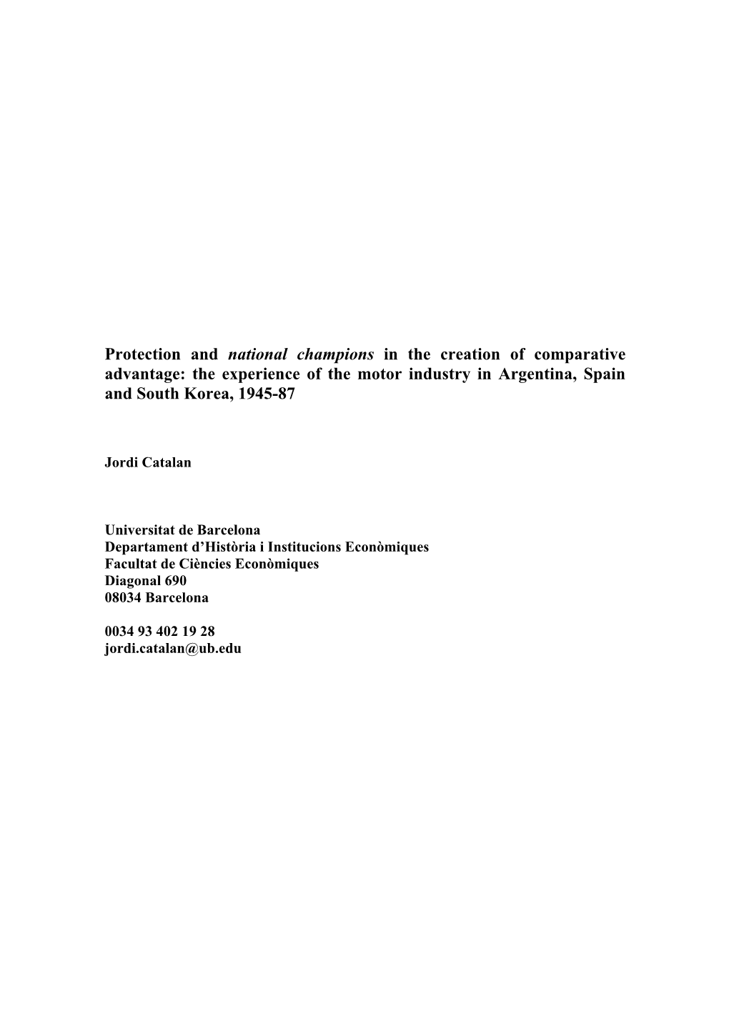 Protection and National Champions in the Creation of Comparative Advantage: the Experience of the Motor Industry in Argentina, Spain and South Korea, 1945-87