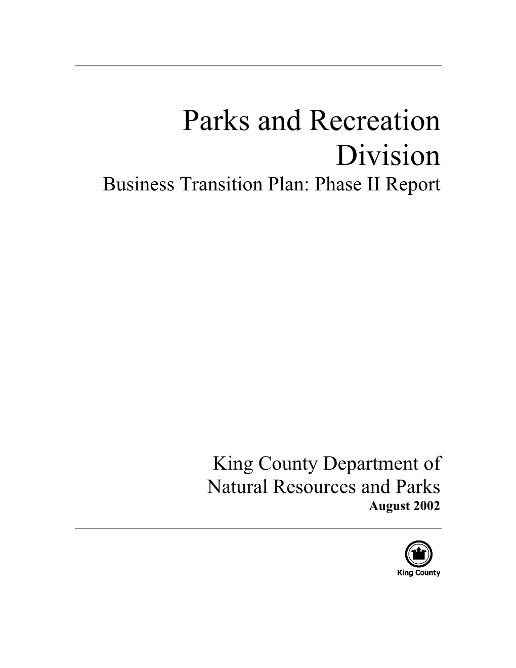 Parks Business Transition Plan, Phase II Report