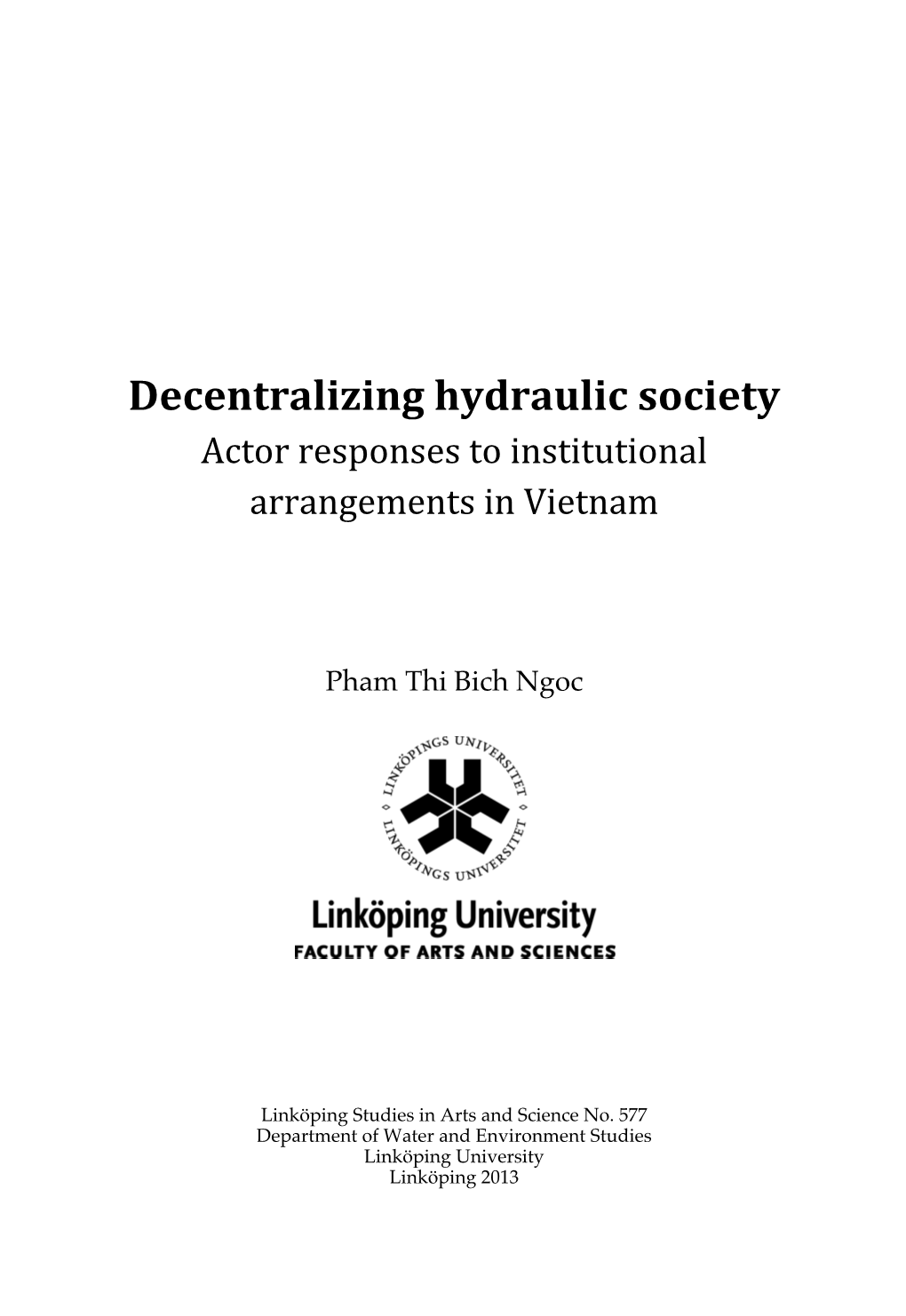 Decentralizing Hydraulic Society Actor Responses to Institutional Arrangements in Vietnam