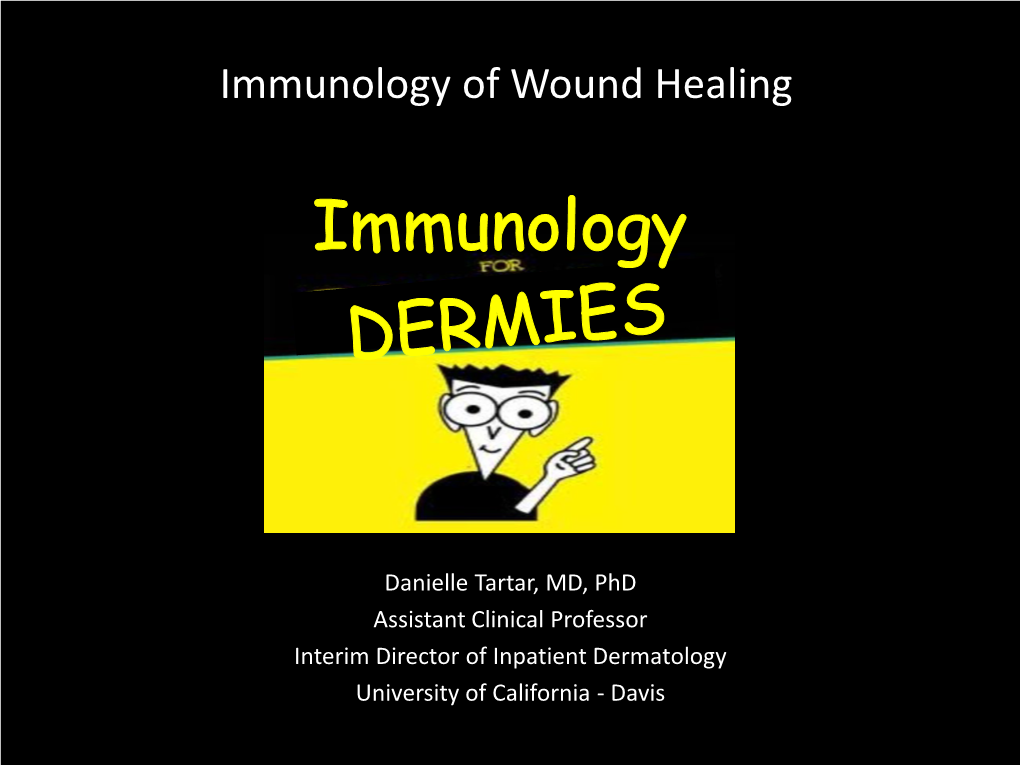 Immunology of Wound Healing