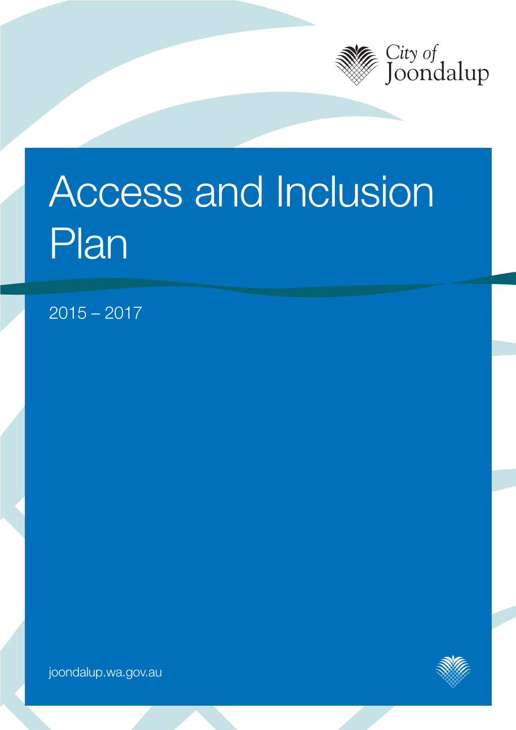 City of Joondalup | Access and Inclusion Plan 2015-2017