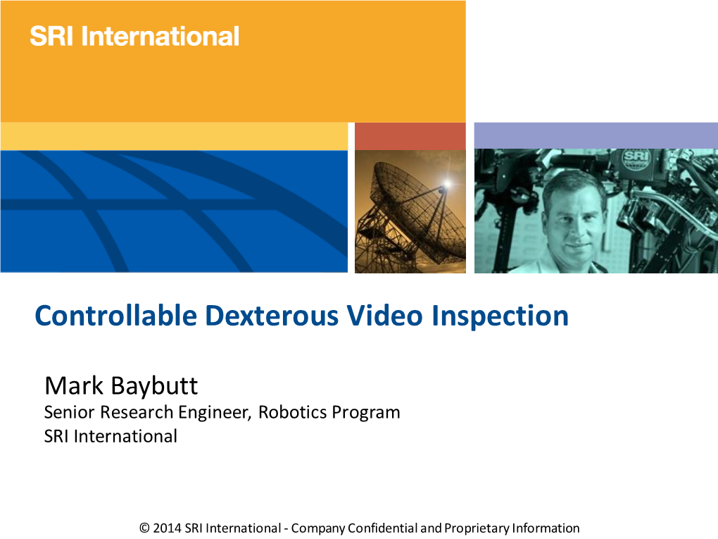 Controllable Dexterous Video Inspection