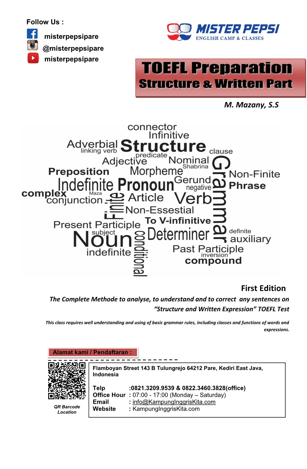 First Edition the Complete Methode to Analyse, to Understand and to Correct Any Sentences On