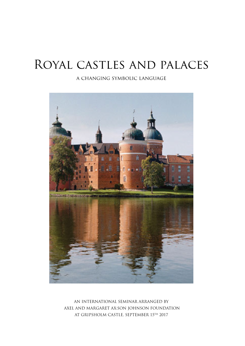 Royal Castles and Palaces a Changing Symbolic Language