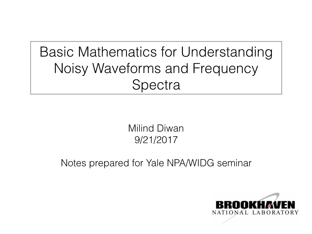 Basic Mathematics for Understanding Noisy Waveforms and Frequency Spectra