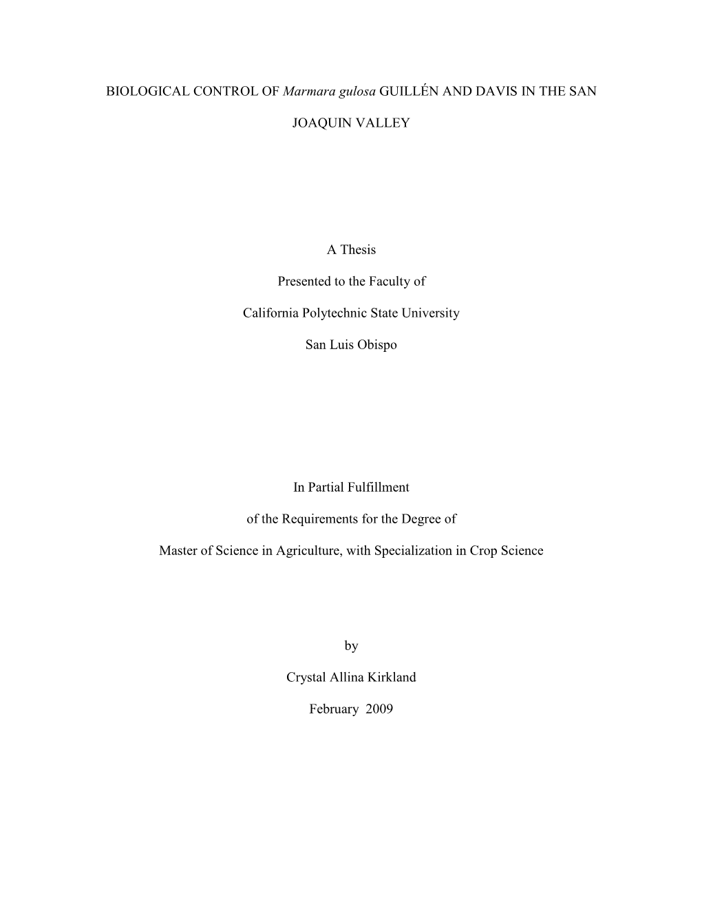 BIOLOGICAL CONTROL of Marmara Gulosa GUILLÉN and DAVIS in the SAN