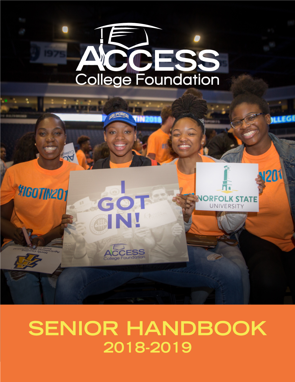 Senior Handbook 2018-2019 the Access College Foundation Senior Handbook