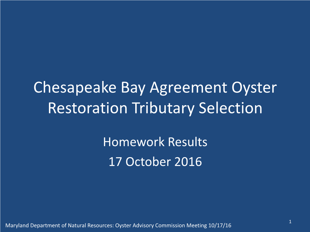 Chesapeake Bay Agreement Oyster Restoration Tributary Selection