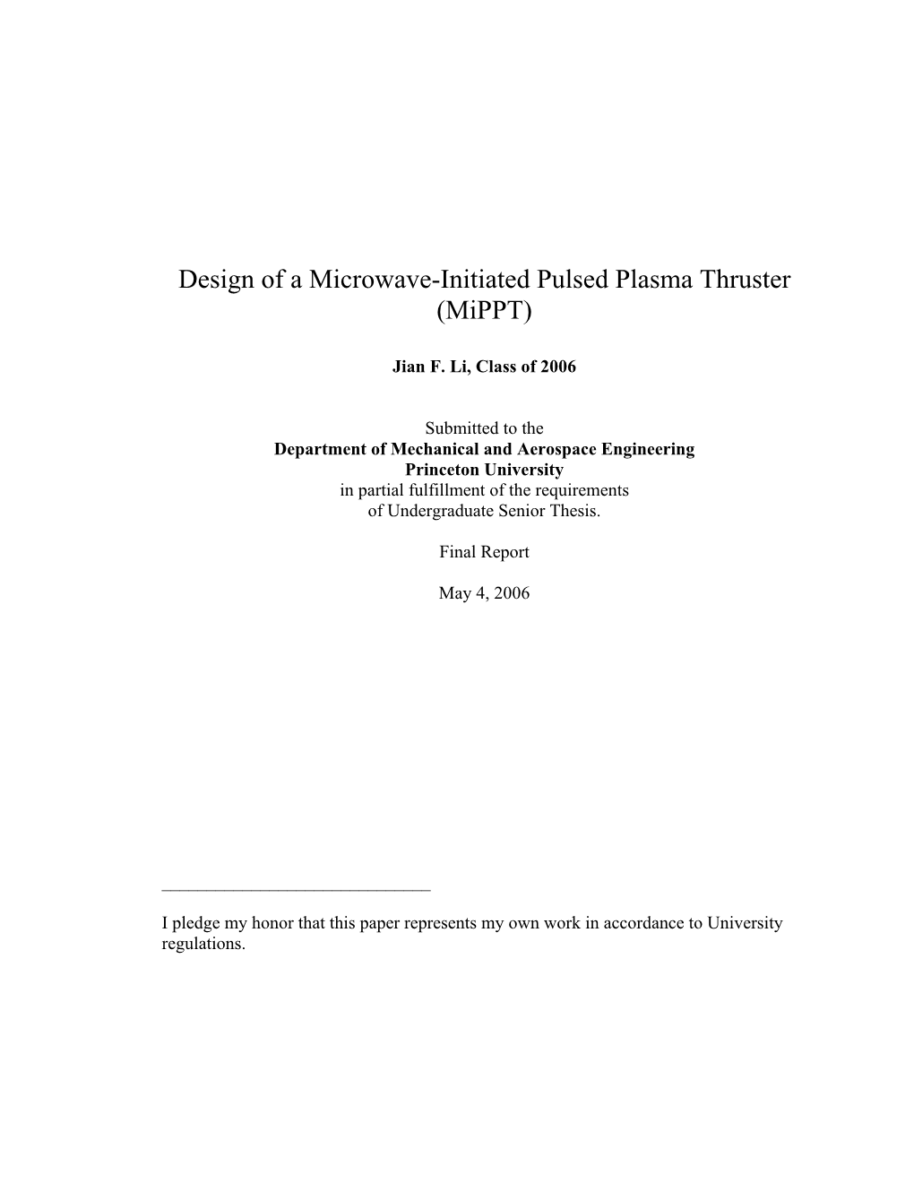 Design of Microwave-Initiated Pulsed Plasma Thruster (Mippt)