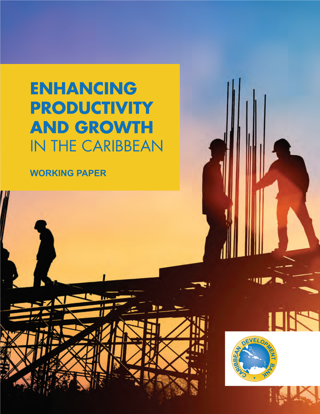 Enhancing Productivity and Growth in the Caribbean