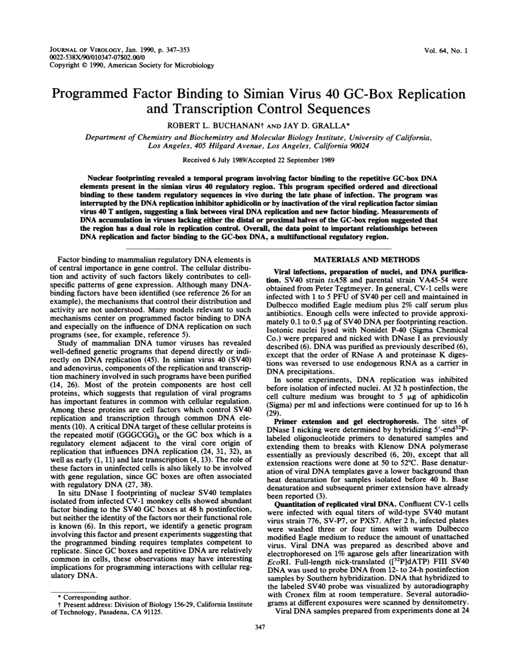 Programmed Factor Binding to Simian Virus 40 GC-Box Replication and Transcription Control Sequences ROBERT L