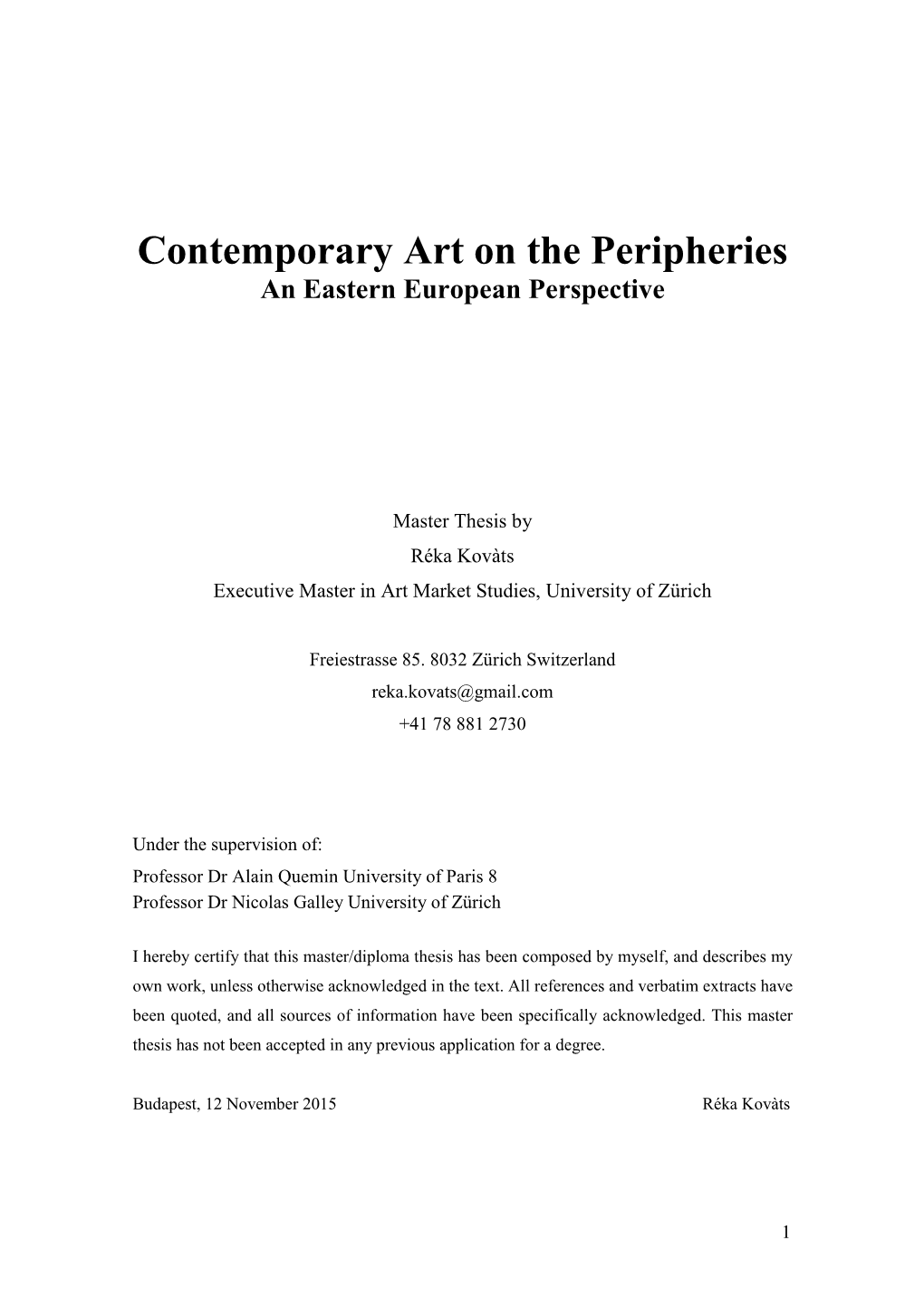 Contemporary Art on the Peripheries an Eastern European Perspective