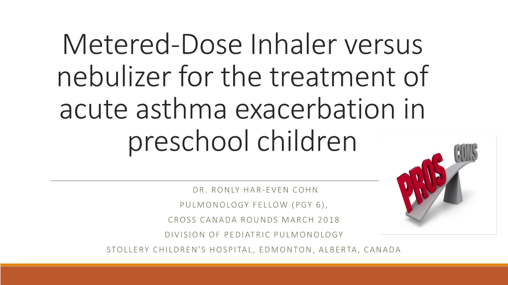 Metered-Dose Inhaler Versus Nebulizer for the Treatment of Acute Asthma Exacerbation in Preschool Children